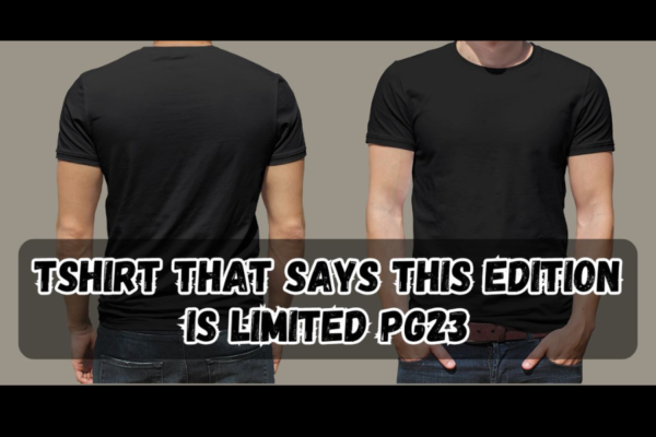 Discover the Allure of the  This Limited Edition T-Shirt PG23: A Must-Have for Fashion Enthusiasts